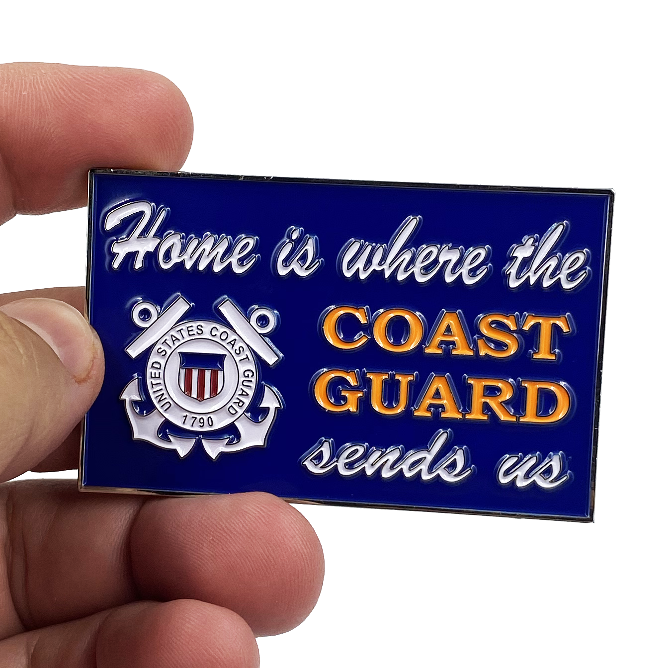 DL5-16 HOME IS WHERE THE COAST GUARD SENDS US challenge coin sign Coastie Flag