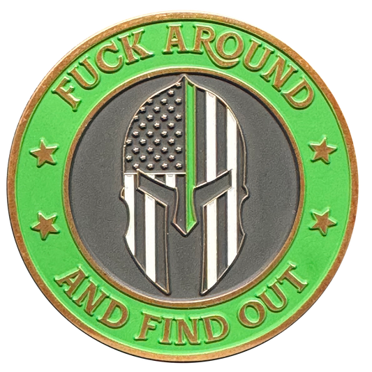 GL4-002 F Around and Find out Challenge Coin Thin Green Line Flag Spartan Gladiator Warrior Helmet Border Patrol Army Marines Veteran