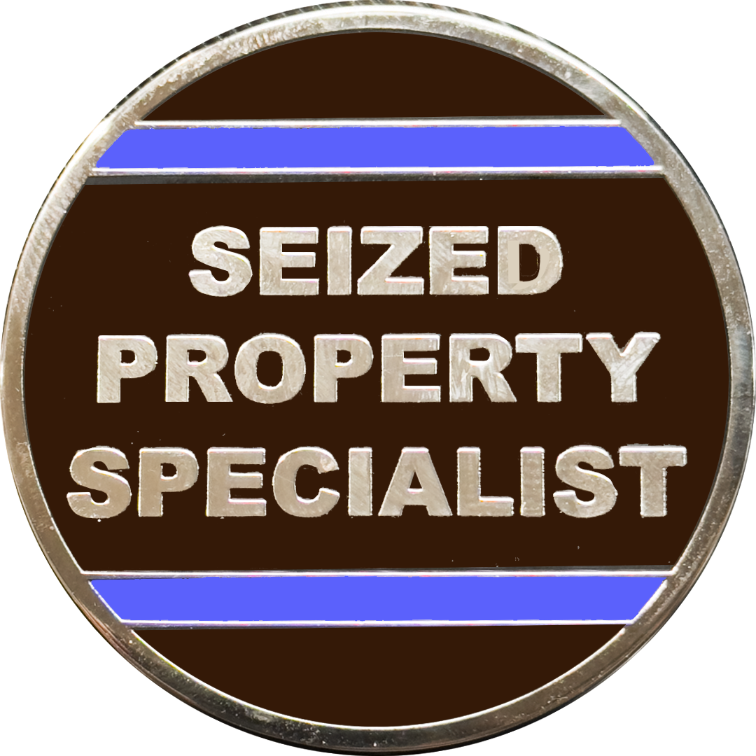 BL18-021 Seized Property Specialist SPC Challenge Coin Thin Blue Line Custodian CBP HSI Secret Service Border Patrol