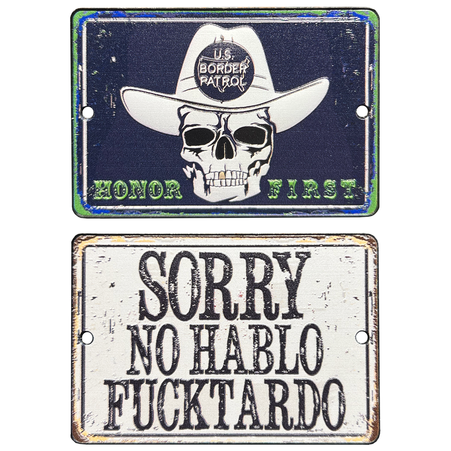 LL-002 Border Patrol Agent Honor First Sorry No Hablo Fucktardo Challenge Coin
