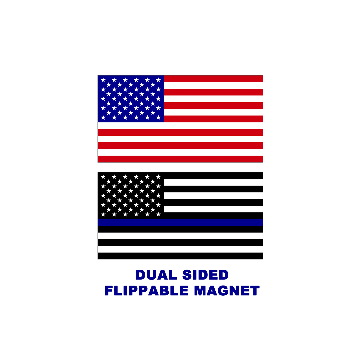 E-019 Thin Blue Line 2 sided reversible magnet CBP Police HSI Secret Service ATF LEO