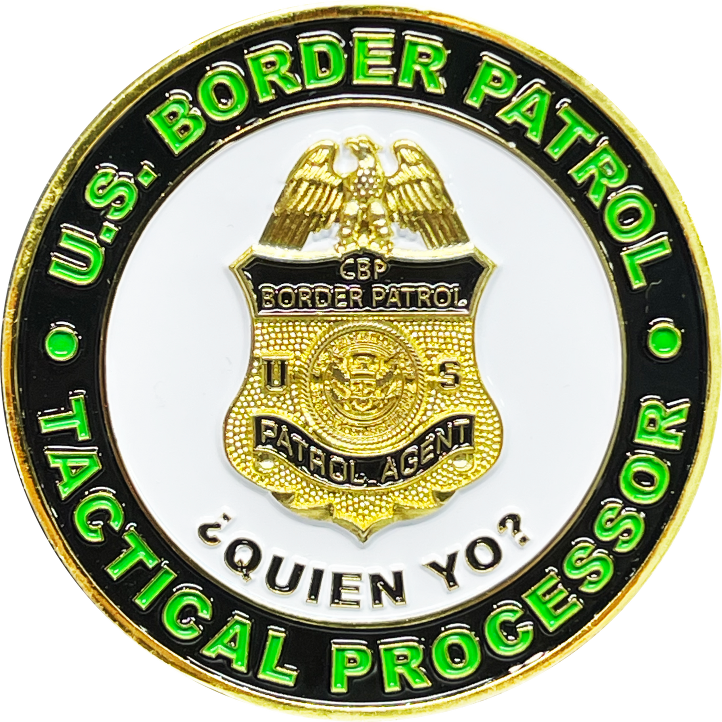 BL16-006 Border Patrol Agent Tactical Processor CBP BPA Biden Challenge Coin QUIEN YO