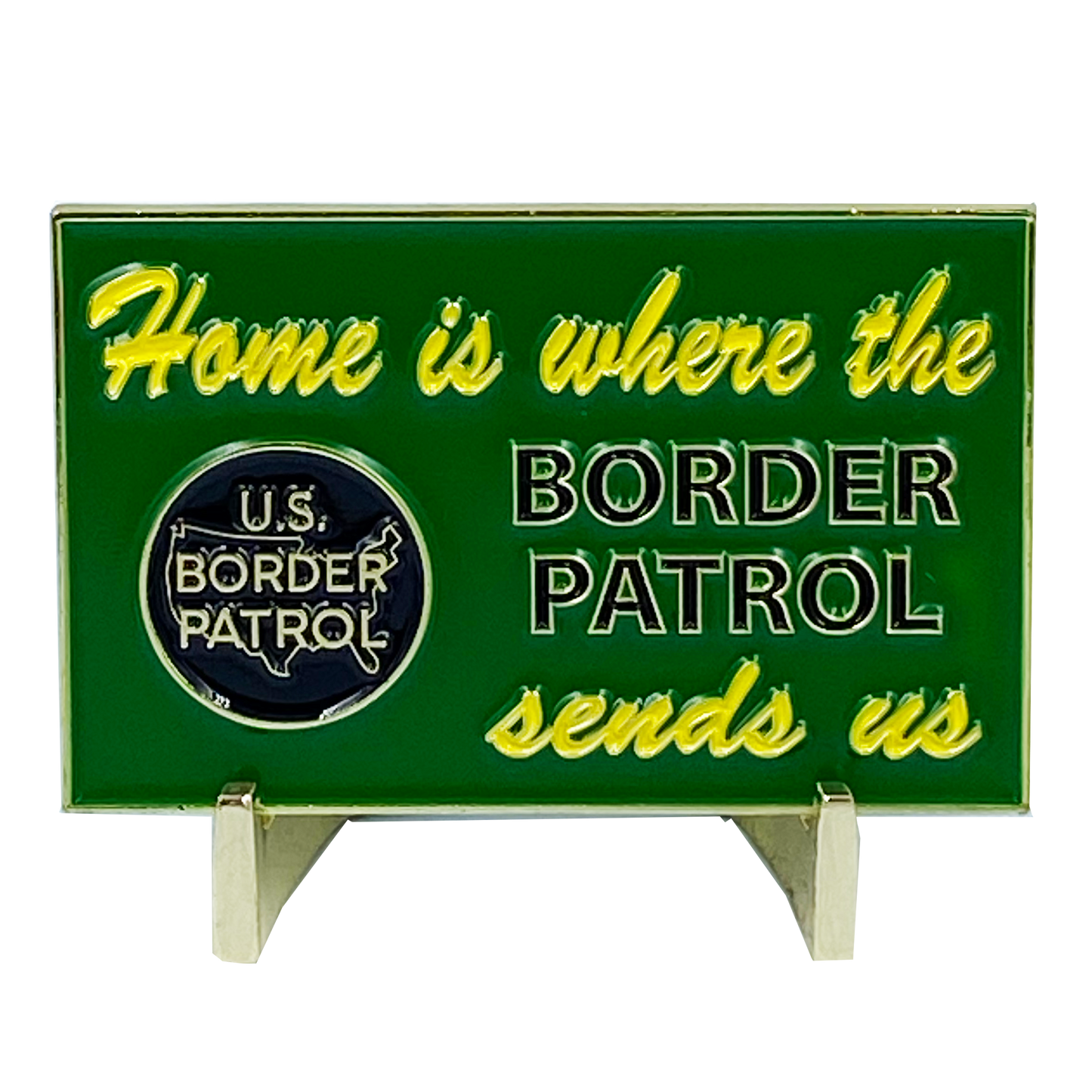 DL7-02 Home is Where the Border Patrol Sends Us Thin Green Line CBP Challenge Coin