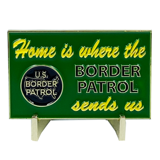 DL7-02 Home is Where the Border Patrol Sends Us Thin Green Line CBP Challenge Coin