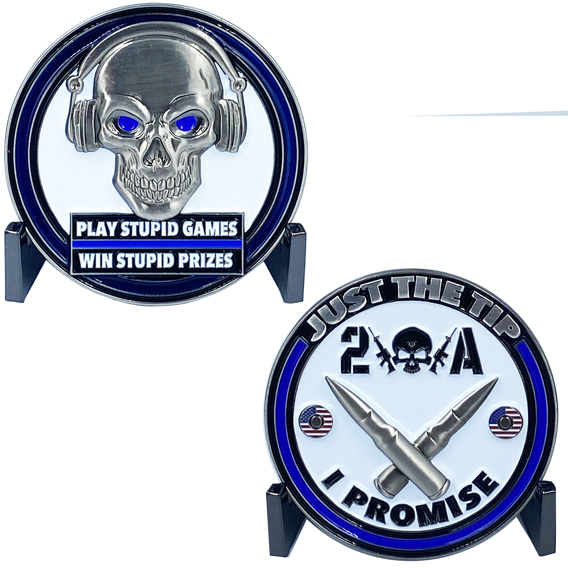 DL5-04 Just the Tip I Promise Play Stupid Games Win Stupid Prizes 2A Firearms Instructor Police Military 2A Thin Blue Line Challenge Coin