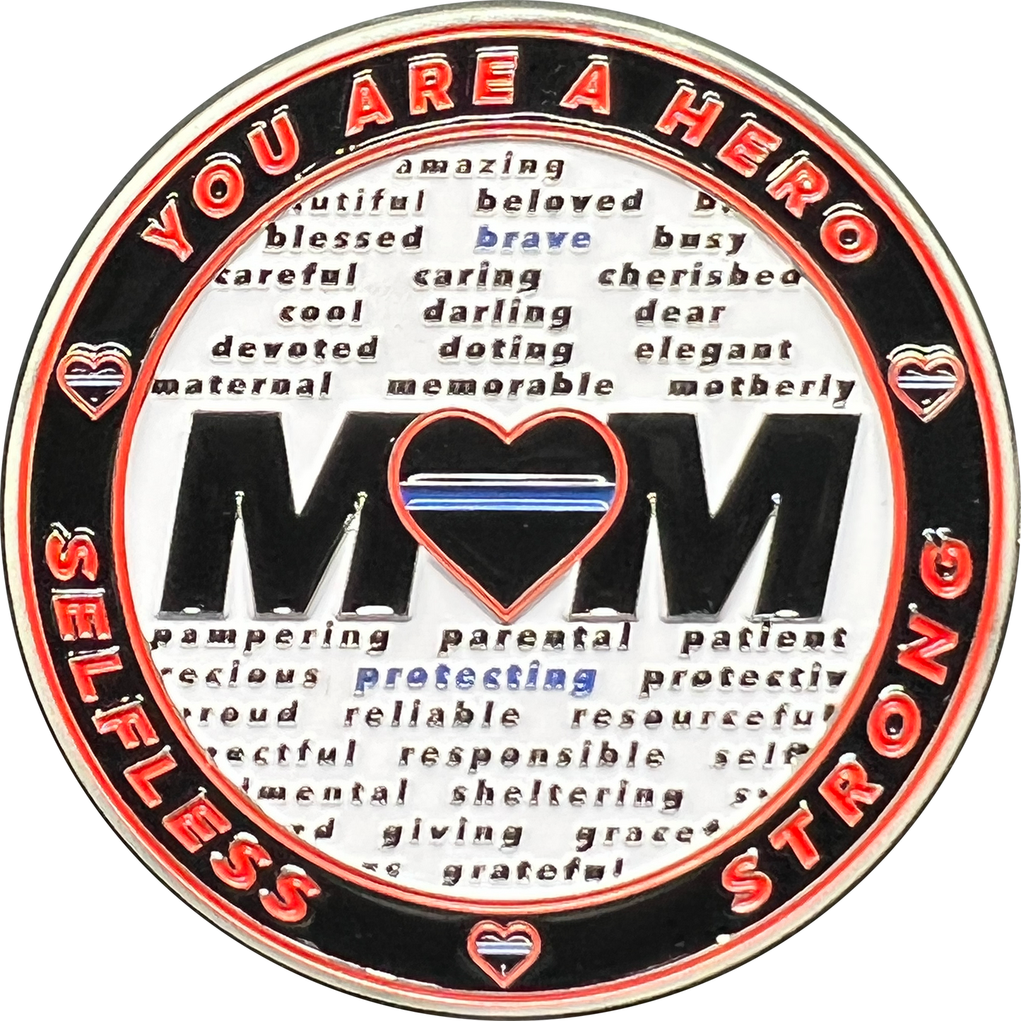 EL13-006 Mom You are a Hero Challenge Coin Thin Blue Line Police NYPD LAPD FBI ATF CBP HSI