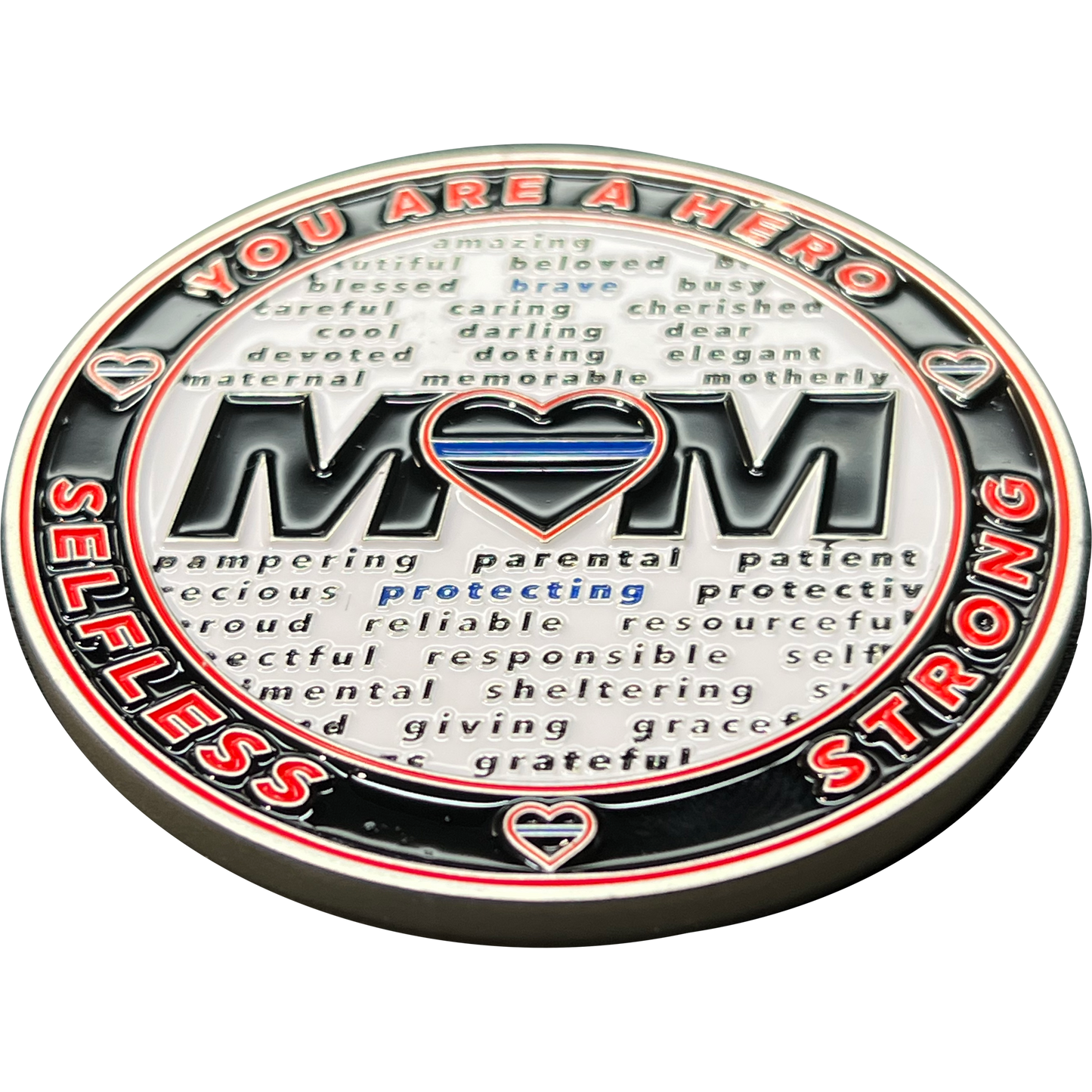 EL13-006 Mom You are a Hero Challenge Coin Thin Blue Line Police NYPD LAPD FBI ATF CBP HSI