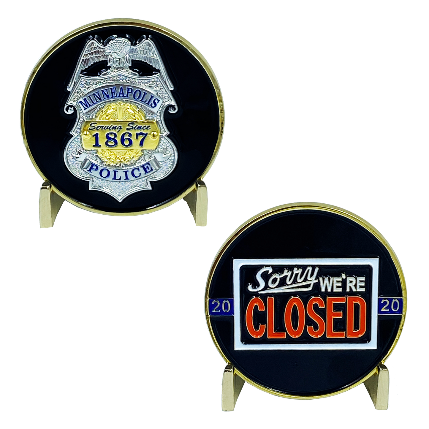 G-013 MINNEAPOLIS POLICE DEPARTMENT PD MPD WALK OFF BLUE FLU CHALLENGE COIN SORRY WE’RE CLOSED