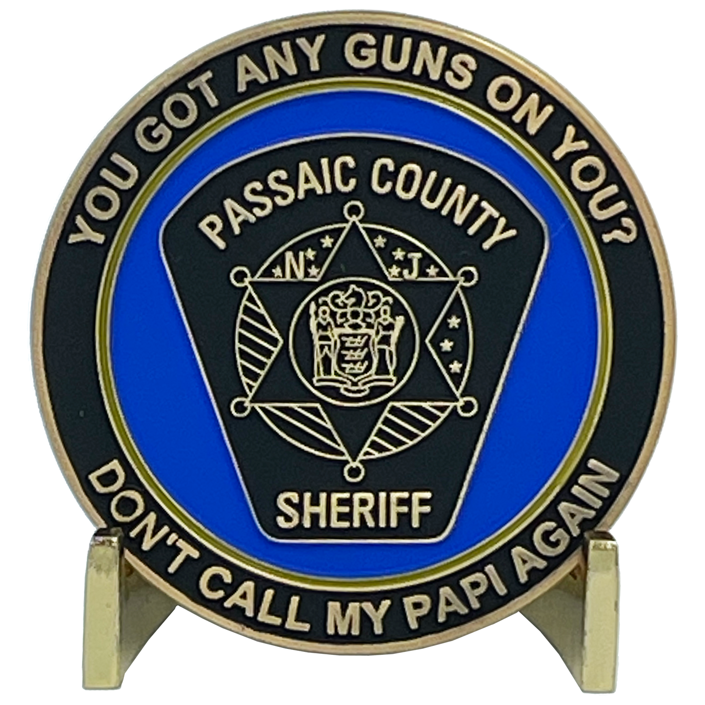 BL9-008 I AIN'T YOUR PAPI Passaic County Sheriff Challenge Coin 911 COPS inspired by Officer Anthony Damiano